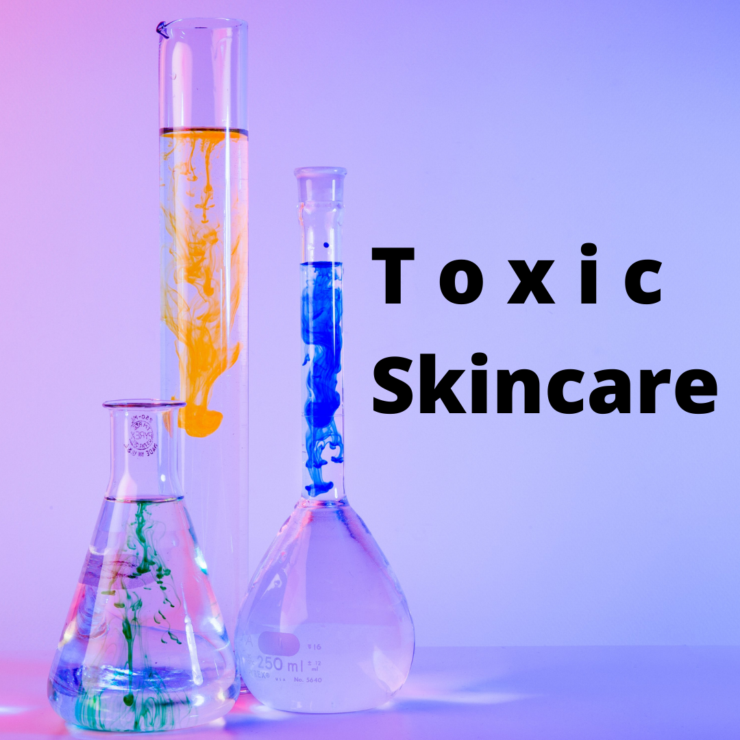 Toxic Skincare for the Eco (and personally) Concerned